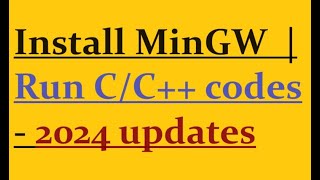 How to install MinGW on Windows 11 [upl. by Ahsehat811]