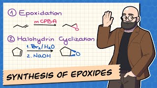 Synthesis of Epoxides via Epoxidation with mCPBA and Halohydrins [upl. by Nairda410]