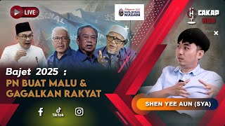 Cakap Hub LIVE 38  Bajet 2025  PN Buat Malu amp Gagalkan Rakyat [upl. by Rehptsirhc]