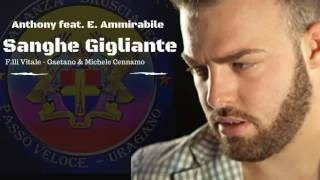 Anthony feat E Ammirabile  Sanghe Gigliante OFFICIAL VIDEO [upl. by Enetsuj]