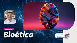 BIOÉTICA I EP 50 [upl. by Surbeck]