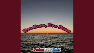 Evo Zore Evo Dana [upl. by Cavill]