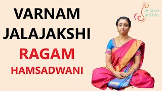 Varnam Jalajakshi  Ragam  Hamsadwani Learning Mode [upl. by Machute]