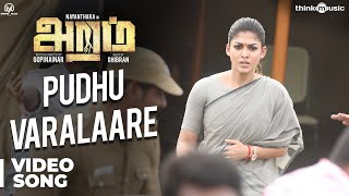 Aramm Songs  Pudhu Varalaare Video Song  Nayanthara  Ghibran  Gopi Nainar [upl. by Naehgem46]