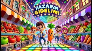 Pazara Gidelim Çocuklar İçin Eğitici ve Neşeli Şarkı 🥭🍌 [upl. by Eidnarb819]