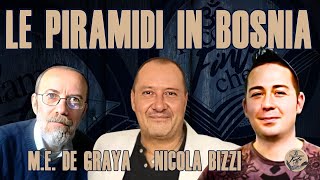 LE PIRAMIDI IN BOSNIA con NICOLA BIZZI e MARCO ENRICO DE GRAYA [upl. by Habas464]