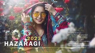 TOP New Hazaragi Songs 2023 مجموعه آهنگ های جدید سال 2023 [upl. by Ahsimaj]