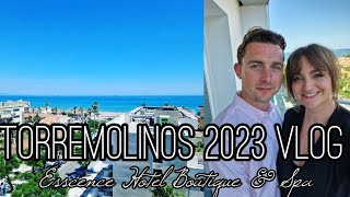 Torremolinos 2023 Vlog  Essence Hotel Boutique and Spa [upl. by Nit]