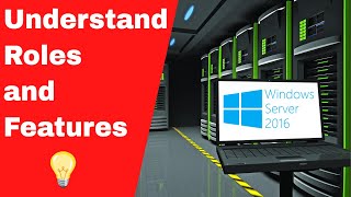 Windows Server Understand Roles and Features [upl. by Harms]