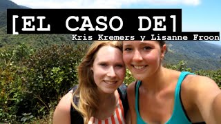 EL CASO DE Kris Kremers y Lisanne Froon  holandesas desaparecidas en los bosques de Panamá [upl. by Nnaed23]