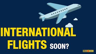 Travel Bubbles International Flights Resumption Increase in Airfare  All you need to know  DNA [upl. by Eicirtap338]