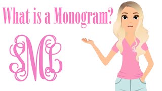 What is a Monogram [upl. by Okika274]