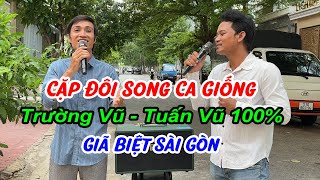 Đôi Song Ca Này Không Có Đối Thủ l TUẤN VŨ  TRƯỜNG VŨ Đọ Sức Đường Phố l PHONG SƠN NƯỚCTHOẠI VŨ [upl. by Runkel]