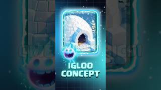 Igloo Card Concept🥶 clashroyale [upl. by Nylanej]