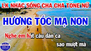 Karaoke Liên Khúc Nhạc Sống Cha Cha Tone Nữ  Hương Tóc Mạ Non  Hình Bóng Quê Nhà [upl. by Welby804]