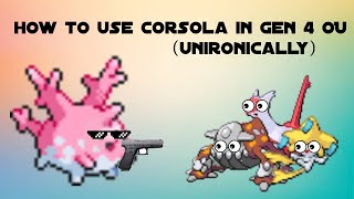 An Unironic Guide to using Corsola in Competitive Gen 4 OU [upl. by Vevay]