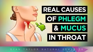 The Real Causes of Constant PHLEGM amp MUCUS In Your Throat [upl. by Petronilla]