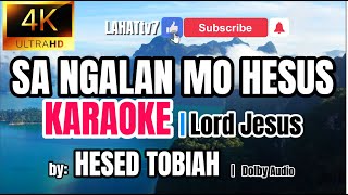 Sa Ngalan mo HESUS KARAOKE  Hesed Tobiah  Bisaya Christian Song  Praise and Worship Songs Bisaya [upl. by Kata]