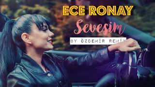 Ece Ronay  Sevesim  By Özdemir Remix [upl. by Rehpotsirhk321]