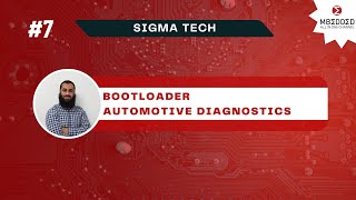 SigmaTech Course 7  Bootloader  Automotive Diagnostics Arabic [upl. by Roselani79]