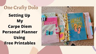 Setting Up My Carpe Diem Personal Planner Using Free Printables [upl. by Nedle463]