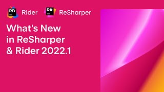 Whats New in ReSharper amp Rider 20221 [upl. by Sivram]