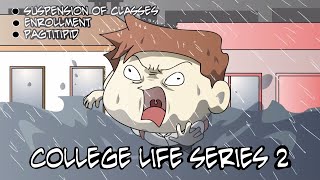 COLLEGE LIFE SERIES 2 Suspension of Classes Enrollment Pagtitipid  Pinoy Animation [upl. by Sonia]