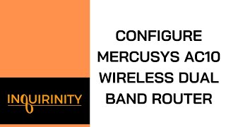 Configure Mercusys AC10 Wireless Dual Band Router [upl. by Meibers905]