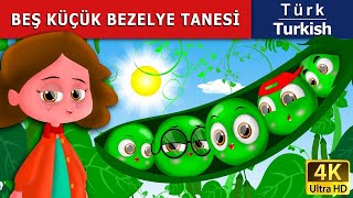 Beş Küçük Bezelye Tanesi  The Five Peas in a Pod in Turkish  Turkish Fairy Tales [upl. by Mavra920]