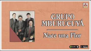 Grupo Mburucuyá Nace una flor Full Album [upl. by Asyal]