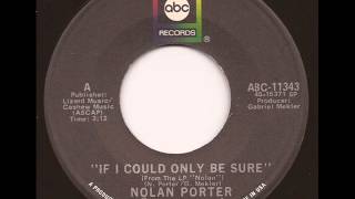 NOLAN PORTER  IF I COULD ONLY BE SURE ABC [upl. by Uziel]