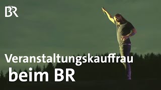 Ausbildung im BR Veranstaltungskauffraumann [upl. by Judah]