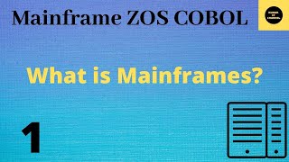 What is Mainframes  Mainframe COBOL Tutorial  Part 1 COBOL [upl. by Joshuah]