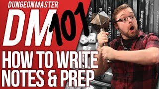 DM 101  Episode 3 How to write your notes DampD HelpAdvice [upl. by Anaeg241]