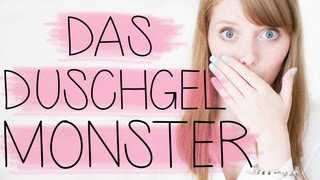 DAS DUSCHGELMONSTER [upl. by Andra]