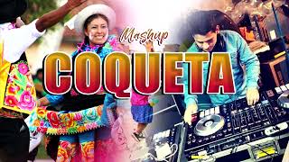 Coqueta Danza  remix Mashup [upl. by Lenaj45]