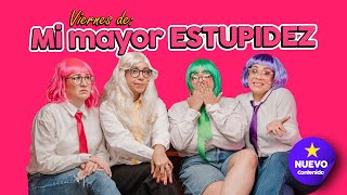 Viernes de 🤪 MI MAYOR ESTUPIDEZ 🙈 Regresé con mi EX 🤦‍♀️ Me robé el número de un famoso 😱 EP 06 [upl. by Norm957]