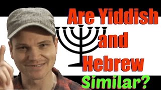 Are Yiddish and Hebrew Similar [upl. by Acquah838]