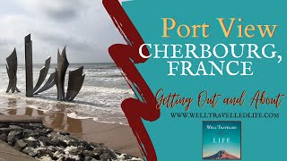 What to See and Do in the Port of Cherbourg France [upl. by Laurice121]