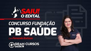 Concurso Fundação PB Saúde  Saiu o Edital Profª Fernanda Barboza [upl. by Flieger]