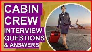 CABIN CREW Interview Questions and Answers PASS Your Cabin Crew Interview [upl. by Eintirb757]