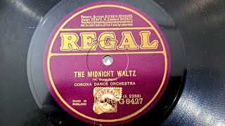 The Midnight Waltz Corona Dance Orchestra Regal 78rpm Gramophone Phonograph Record from 1925 [upl. by Aehs]