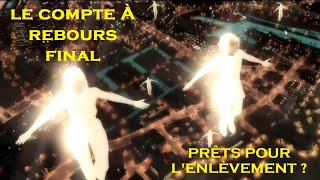 Le Compte à Rebours Final [upl. by Assirahs212]