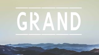 GRAND [upl. by Fanny]