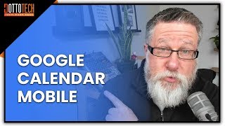 Master Google Calendar for Mobile with This Killer Tutorial [upl. by Chuah953]