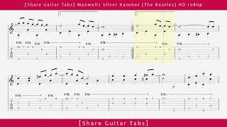 Share Guitar Tabs Maxwells Silver Hammer The Beatles HD 1080p [upl. by Jaymee259]