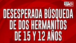 Desesperada búsqueda de dos hermanitos de 15 y 12 años [upl. by Asilej]