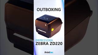 Outboxing Zebra ZD220 printtec zebra technology technical [upl. by Jenei]