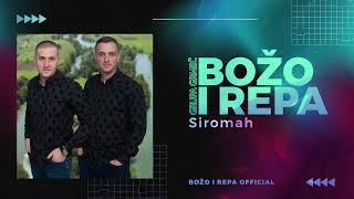 Božo i Repa Grupa Grmeč  Siromah  Official Audio 2024 [upl. by Junina686]