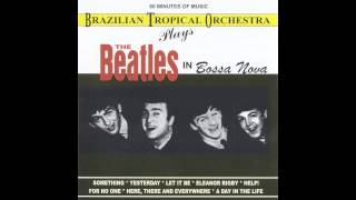 Brazilian Tropical Orchestra  Eleanor Rigby [upl. by Ellainad766]